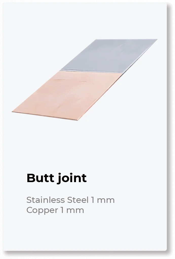 Butt Joint - Steel 1 mm & Copper 2 mm